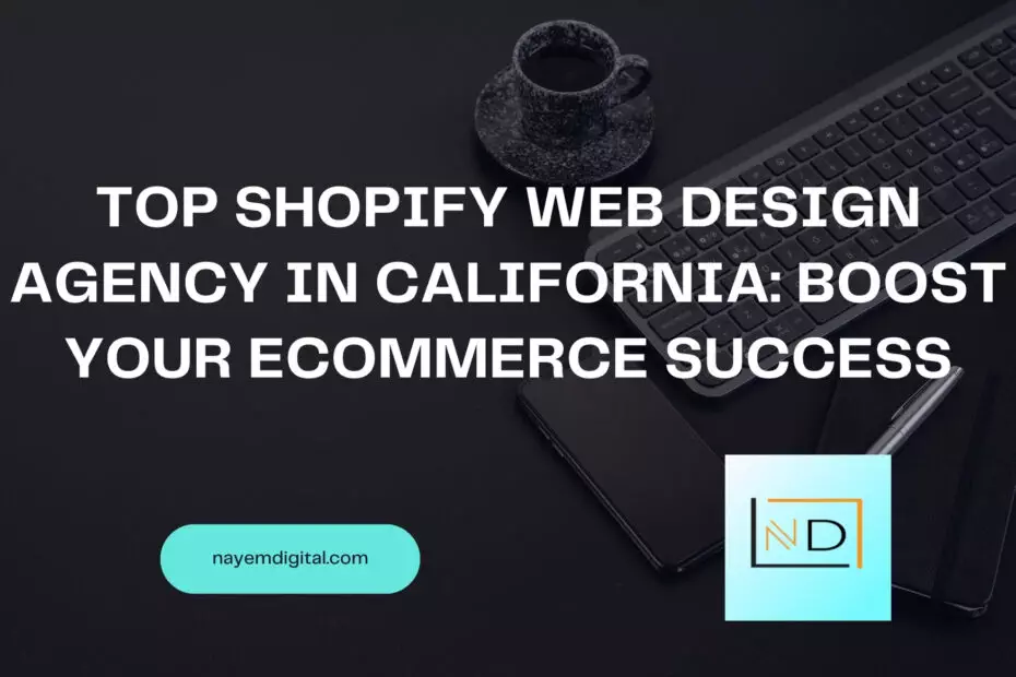 Shopify Web Design Agency in California