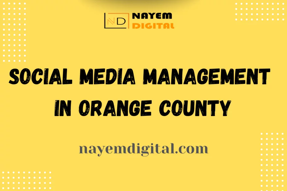 Social Media Management in Orange County